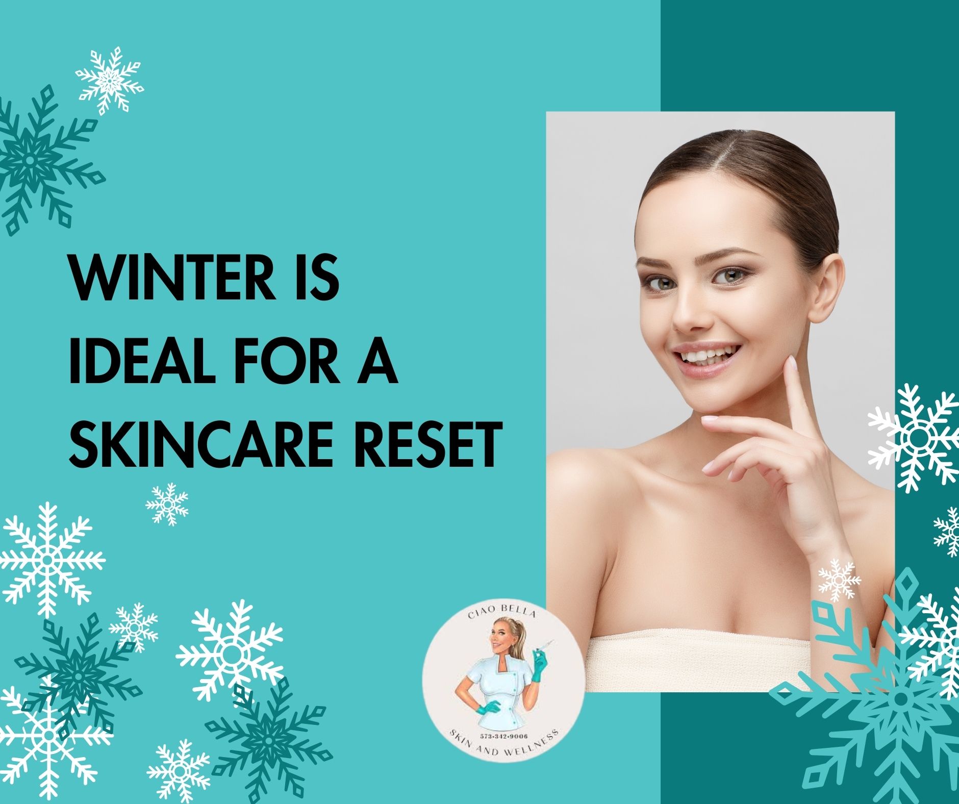 Why Winter is Ideal for Skincare Reset